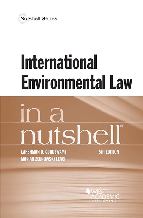 Cover image for book Guruswamy and Leach's International Environmental Law in a Nutshell