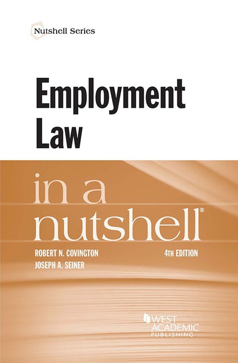 Cover image for book Covington and Seiner's Employment Law in a Nutshell