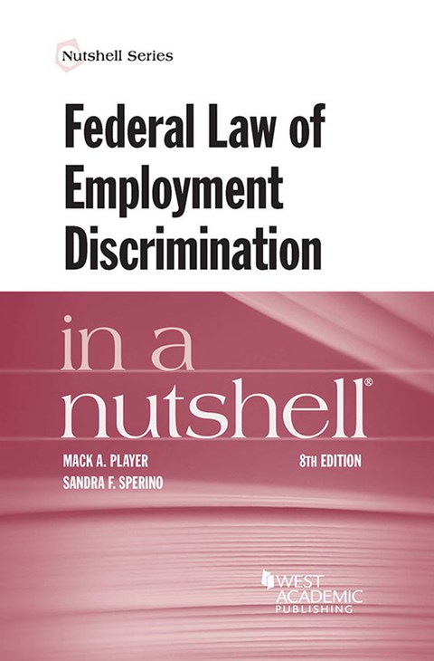 Cover image for book Player and Sperino's Federal Law of Employment Discrimination in a Nutshell