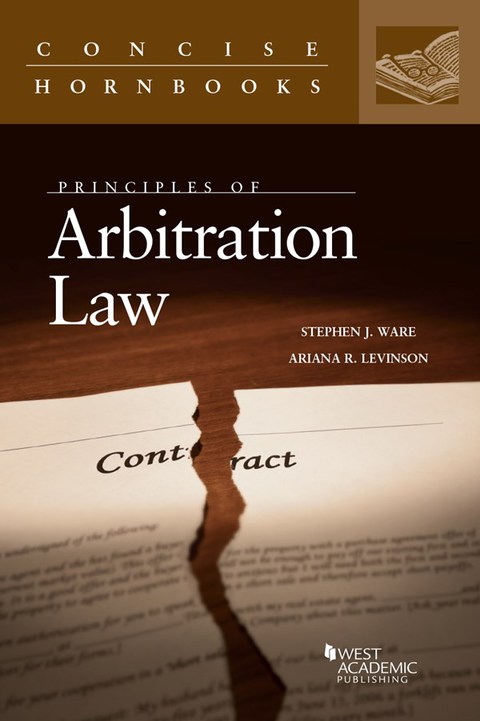 Cover image for book Ware and Levinson's Principles of Arbitration Law