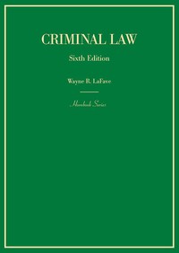 LaFave's Criminal Law 6th edition | 9781683288817, 9781640201484 ...