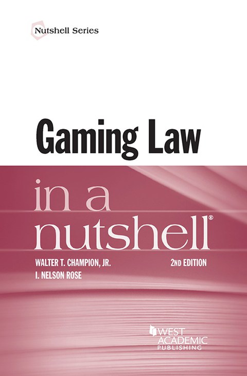 Cover image for book Champion and Rose's Gaming Law in a Nutshell