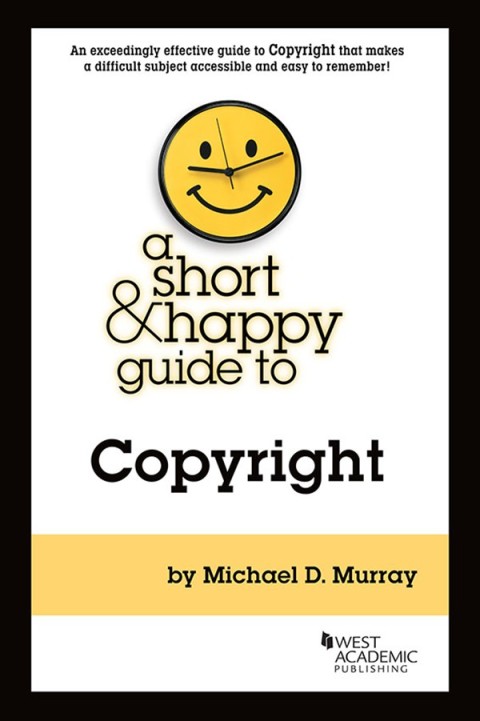 Cover image for book Murray's A Short & Happy Guide to Copyright