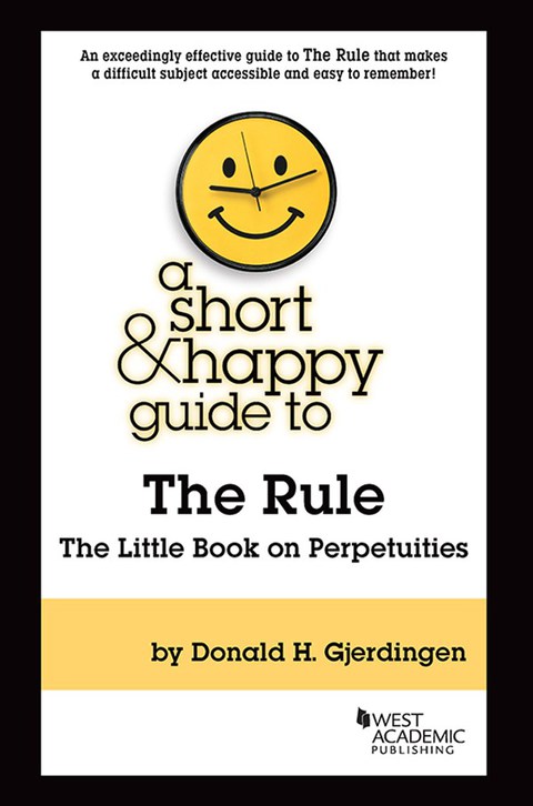Cover image for book Gjerdingen's A Short & Happy Guide to the Rule: The Little Book on Perpetuities
