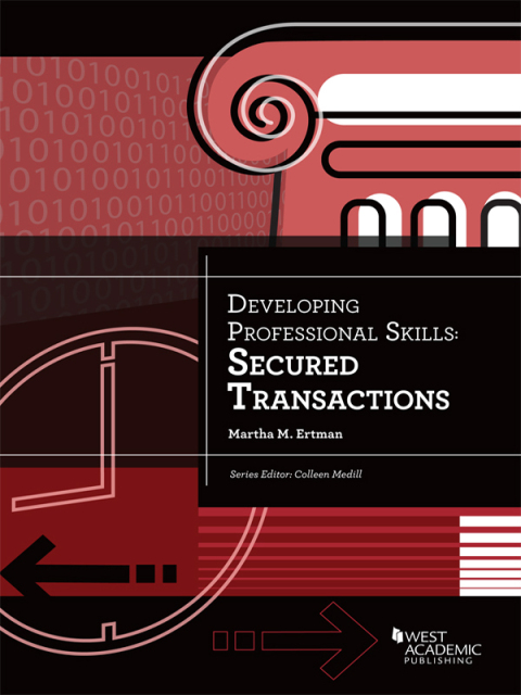 Cover image for book Ertman's Developing Professional Skills: Secured Transactions