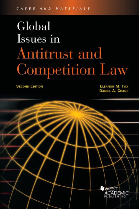 Cover image for book Fox and Crane's Global Issues in Antitrust and Competition Law