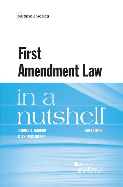 Cover image for book Barron and Dienes's First Amendment Law in a Nutshell