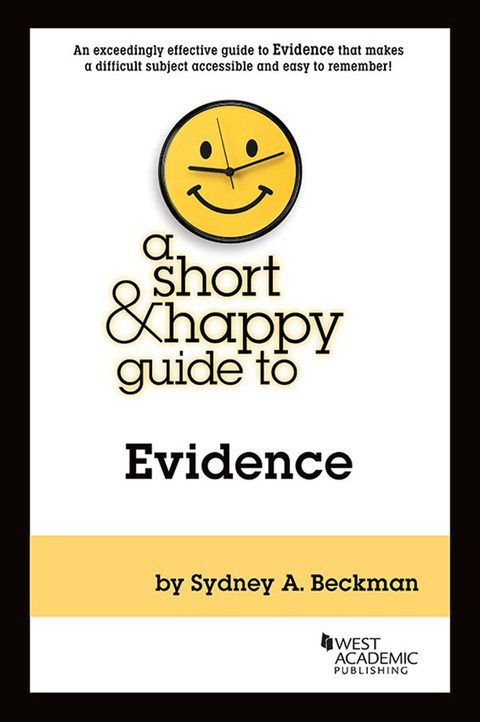 Cover image for book Beckman's A Short & Happy Guide to Evidence