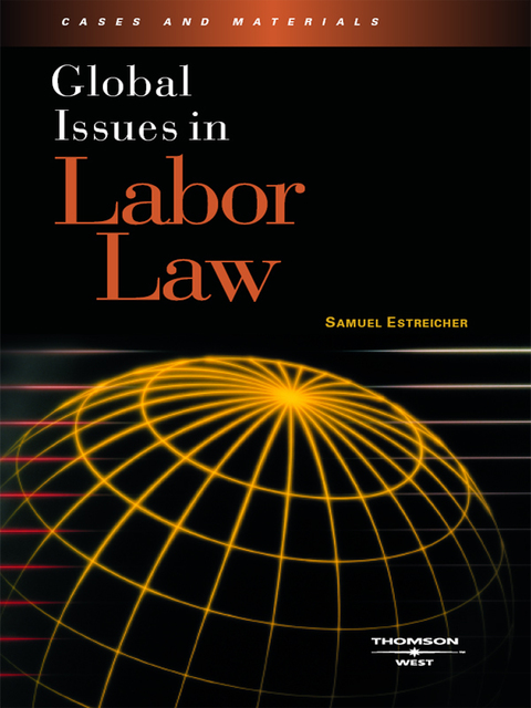 Cover image for book Estreicher's Global Issues in Labor Law