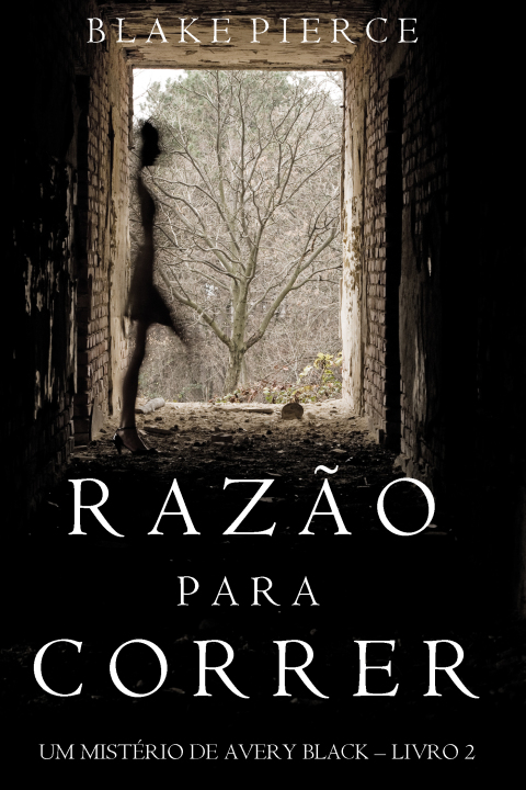 Cover image for book Razão para Correr (Um mistério de Avery Black —Livro  2)