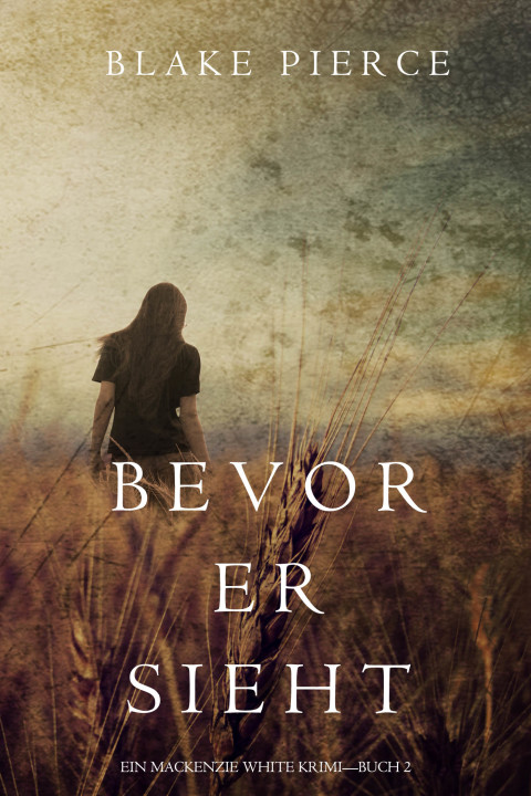 Cover image for book Bevor Er Sieht (ein Mackenzie White Krimi—Buch 2)