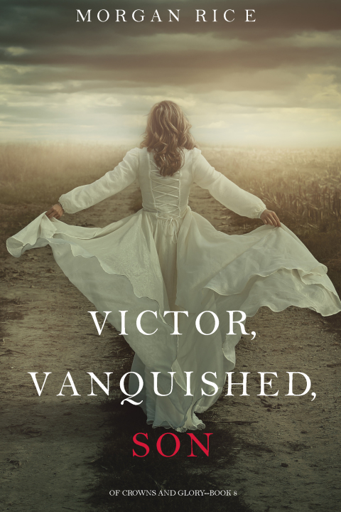 Cover image for book Victor, Vanquished, Son (Of Crowns and Glory—Book 8)