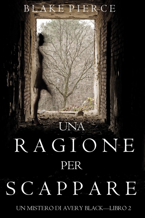 Cover image for book Una Ragione per Correre (Un Mistero di Avery Black —Libro 2)
