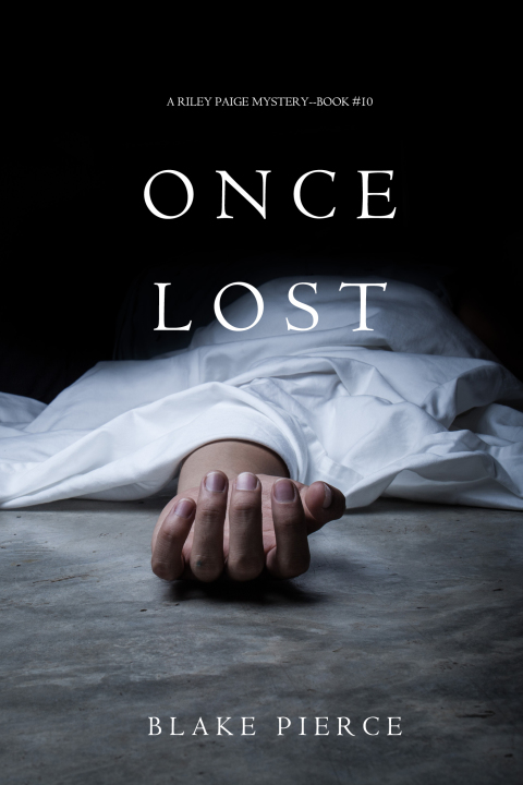 Cover image for book Once Lost (A Riley Paige Mystery—Book 10)
