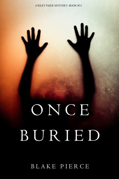 Cover image for book Once Buried (A Riley Paige Mystery—Book 11)