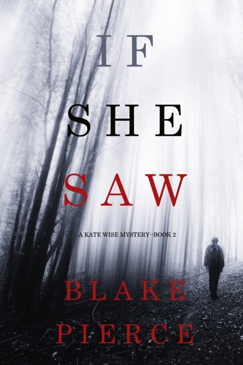 Cover image for book If She Saw (A Kate Wise Mystery—Book 2)