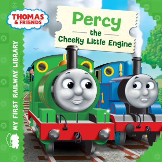 Percy the Cheeky Little Engine  (Thomas & Friends My First Railway Library)