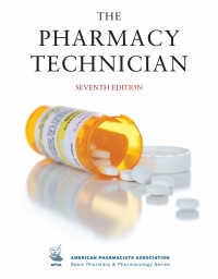 The Pharmacy Technician 7th edition | 9781640431386, 9781640432185 ...