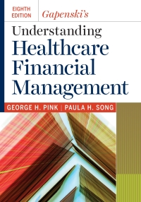 Gapenski's Understanding Healthcare Financial Management 8th Edition