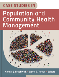 Cover image: Case Studies in Population and Community Health Management 9781640551251