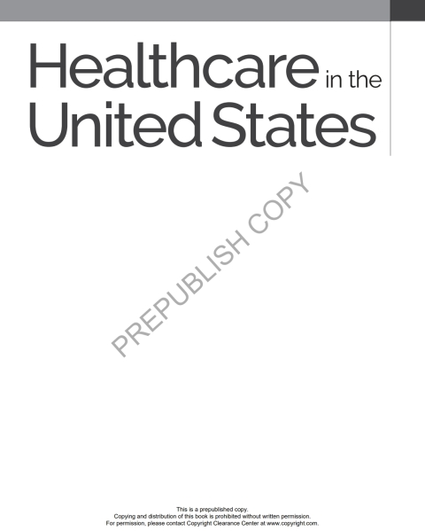 Healthcare in the United States: Clinical, Financial, and Operational Dimensions 
