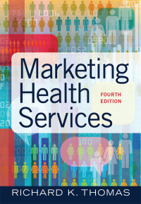 Titelbild: Marketing Health Services 4th edition 9781640551558