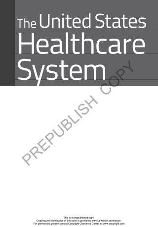 The United States Healthcare System: Overview, Driving Forces, and Outlook for the Future