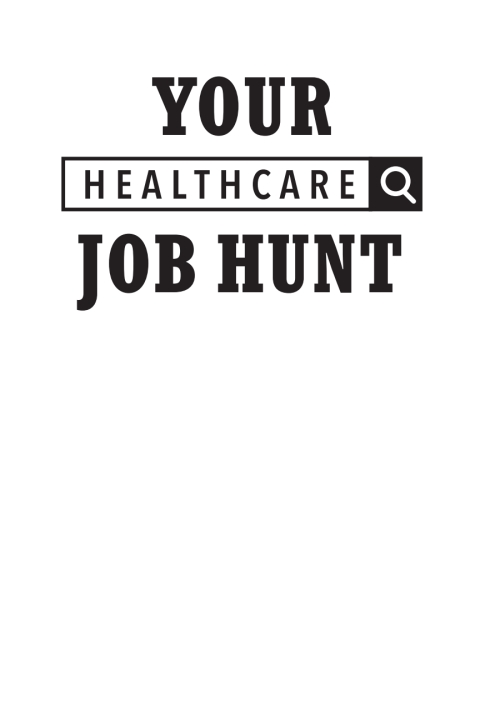 Cover image for book Your Healthcare Job Hunt: How Your Digital Presence Can Make or Break Your Career