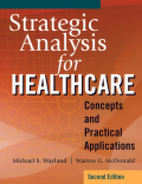 Cover image for book Strategic Analysis for Healthcare: Concepts and Practical Applications