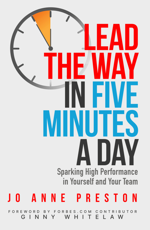 Cover image for book Lead the Way in Five Minutes a Day: Sparking High Performance in Yourself and Your Team