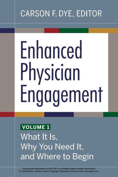 Cover image for book Enhanced Physician Engagement, Volume 1: What It Is, Why You Need It, and Where to Begin