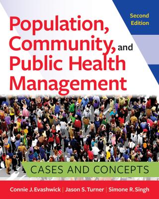 Population, Community, and Public Health Management: Cases and Concepts