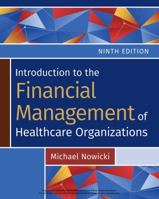 Introduction to the Financial Management of Healthcare Organizations, Ninth Edition
