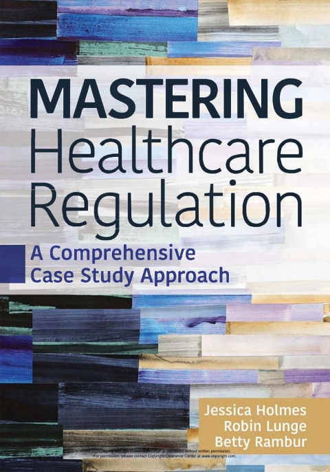 Cover image for book Mastering Healthcare Regulation: A Comprehensive Case Study Approach