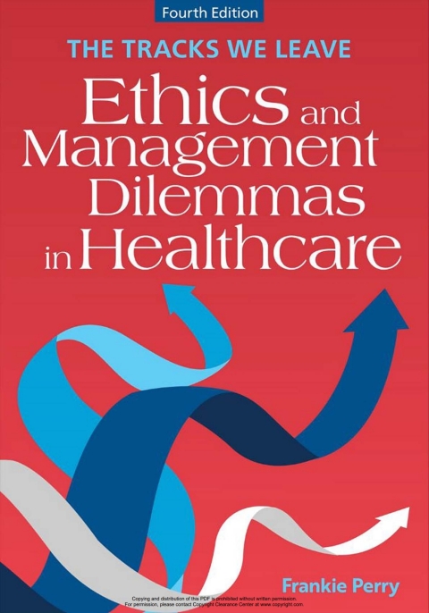 Cover image for book The Tracks We Leave: Ethics and Management Dilemmas in Healthcare