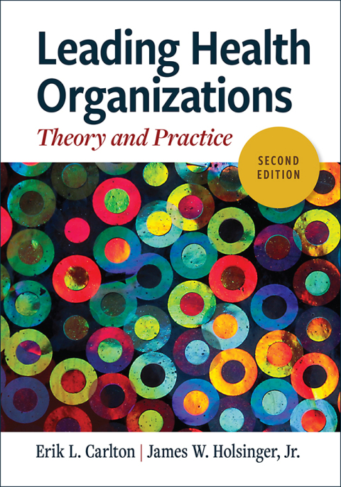 Cover image for book Leading Health Organizations: Theory and Practice
