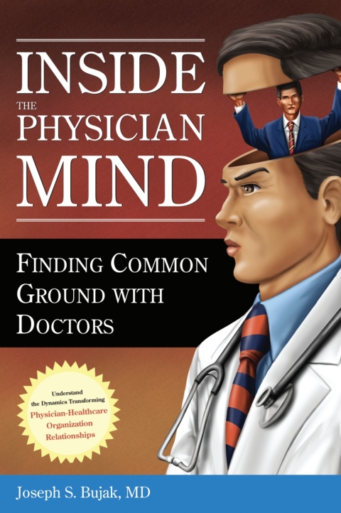 Cover image for book Inside the Physician Mind: Finding Common Ground with Doctors
