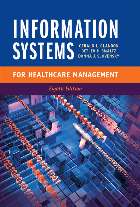 Information Systems for Healthcare Management, Eighth Edition 