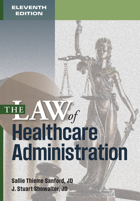 Cover image for book The Law of Healthcare Administration