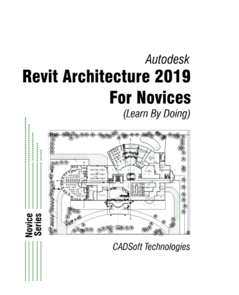 Cover image for book Revit Architecture 2019 for Novices (Learn by Doing)