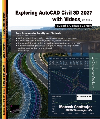 Exploring AutoCAD Civil 3D 2027 with Videos, 16th Edition