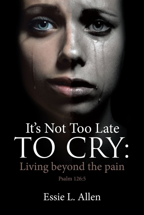 Cover image for book It's Not Too Late to Cry