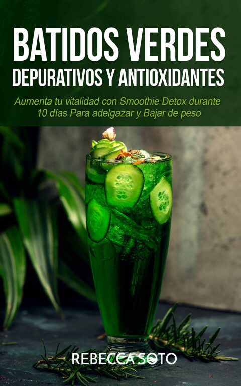 Cover image for book Batidos Verdes Depurativos y Antioxidantes