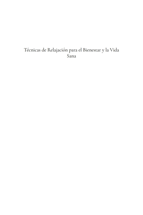 Cover image for book Técnicas de Relajación para el Bienestar y la Vida Sana