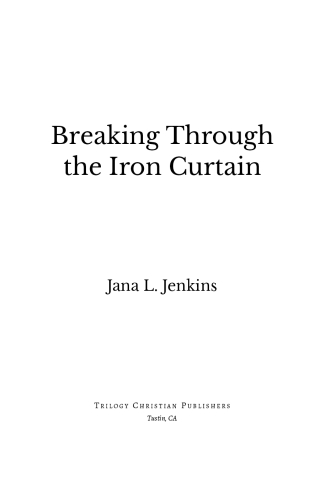Breaking Through the Iron Curtain