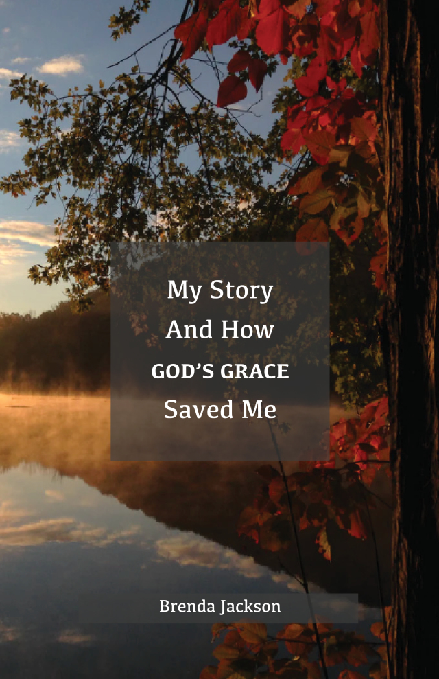 My Story and How God's Grace Saved Me