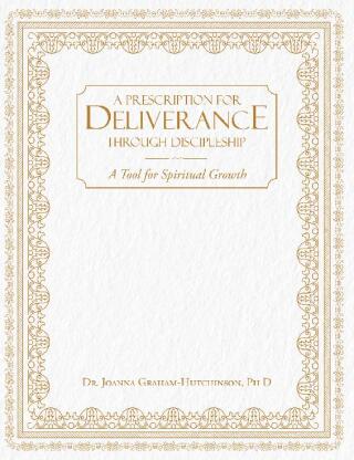 Prescription For Deliverance Through Discipleship