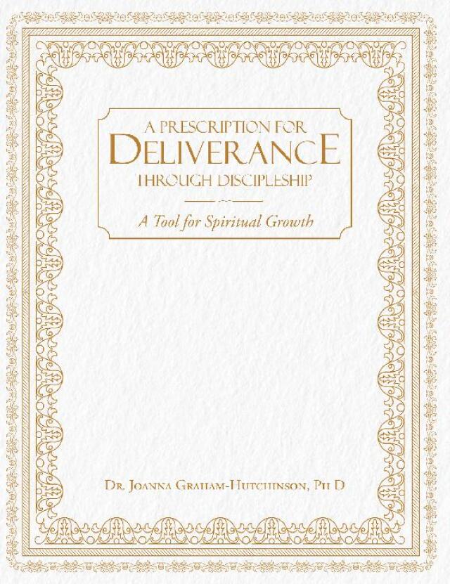 Prescription For Deliverance Through Discipleship