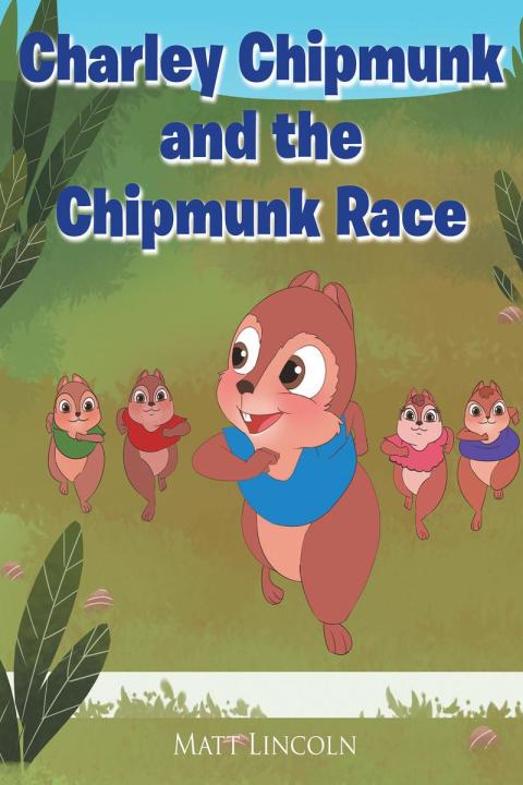 Cover image for book Charley Chipmunk and the Chipmunk Race