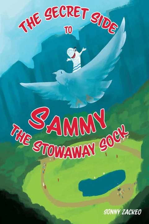 Cover image for book The Secret Side to Sammy the Stowaway Sock